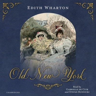 Old New York by Wharton, Edith