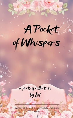 A Pocket of Whispers by Lal