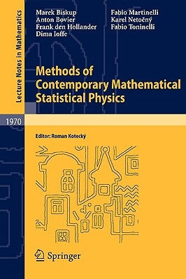 Methods of Contemporary Mathematical Statistical Physics by Biskup, Marek