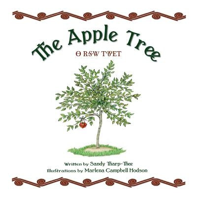 The Apple Tree a Cherokee Story by Tharp-Thee, Sandy