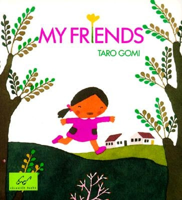 My Friends by Gomi, Taro