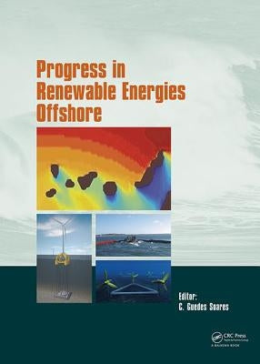 Progress in Renewable Energies Offshore: Proceedings of the 2nd International Conference on Renewable Energies Offshore (Renew2016), Lisbon, Portugal, by Guedes Soares, C.