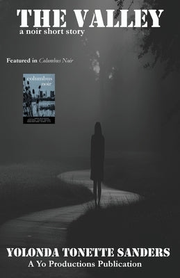 The Valley by Sanders, Yolonda Tonette