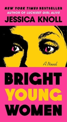 Bright Young Women by Knoll, Jessica