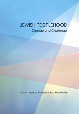 Jewish Peoplehod: Change and Challenge by Kopelowitz, Ezra