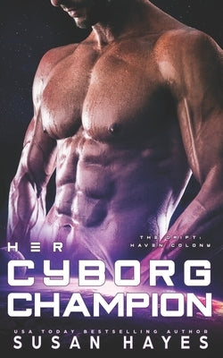 Her Cyborg Champion by Hayes, Susan