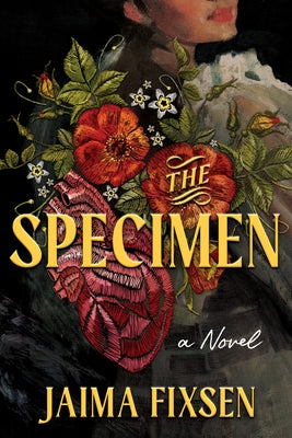 The Specimen by Fixsen, Jaima