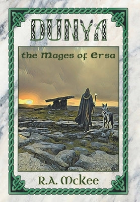 Dunya. The Mages of Ersa by McKee, R. A.
