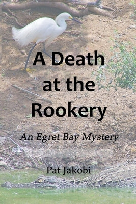 A Death at the Rookery by Jakobi, Pat
