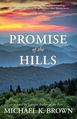 Promise of the Hills by Brown, Michael K.