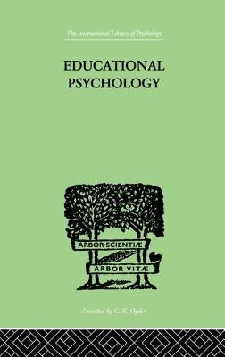 Educational Psychology: Its problems and methods by Fox, Charles