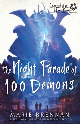 The Night Parade of 100 Demons: A Legend of the Five Rings Novel by Brennan, Marie