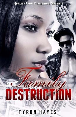 Family Destruction by Hayes, Tyron