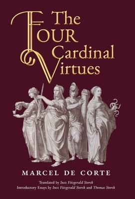 The Four Cardinal Virtues by de Corte, Marcel