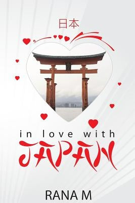 In Love with Japan by M, Rana