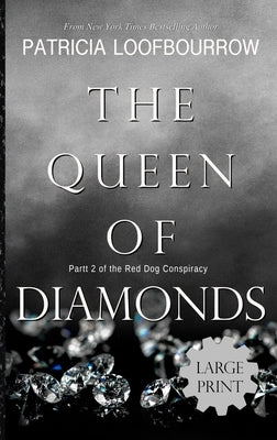 The Queen of Diamonds: Part 2 of the Red Dog Conspiracy by Loofbourrow, Patricia