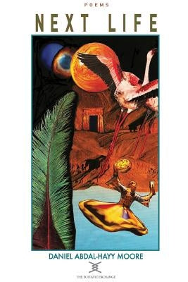 Next Life / Poems by Moore, Daniel Abdal-Hayy