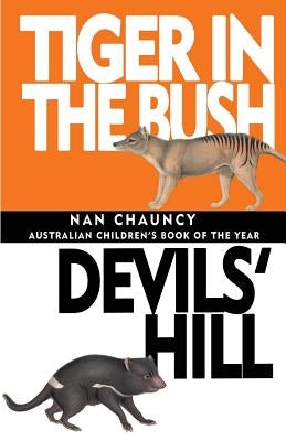 Tiger in the Bush & Devils' Hill by Chauncy, Nan
