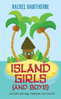 Island Girls (and Boys) by Hawthorne, Rachel