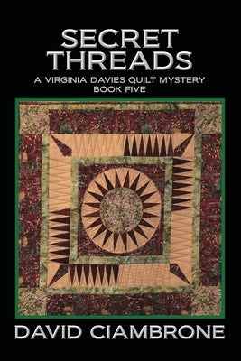 Secret Threads by Ciambrone, David