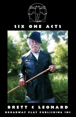 Six One Acts by Leonard, Brett C.