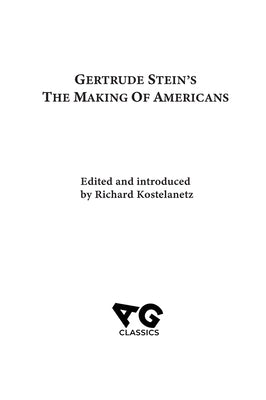 The Making of Americans by Stein, Gertrude