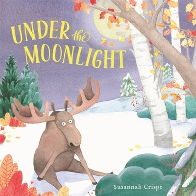 Under the Moonlight by Crispe, Susannah