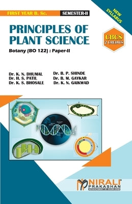 PRINCIPLES OF PLANT SCIENCE [2 Credits] Botany: Paper-II by Dhumal, K. N.