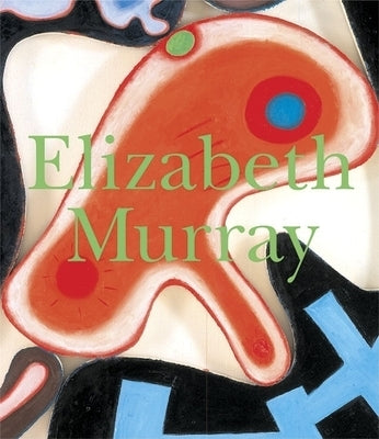 Elizabeth Murray by Murray, Elizabeth