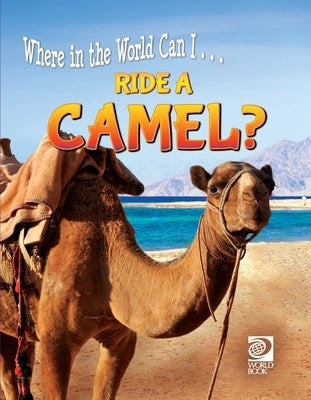 Ride a Camel? by Guibert, Grace