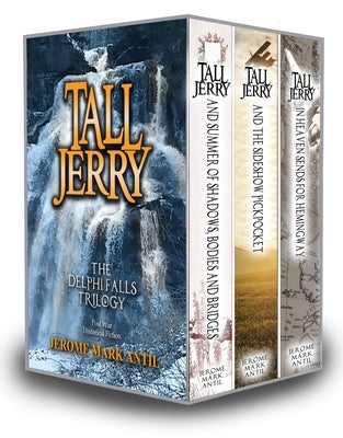 Delphi Falls Trilogy - 3 Book Set by Antil, Jerome Mark