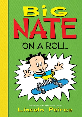 Big Nate on a Roll by Peirce, Lincoln