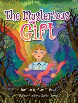 The Mysterious Gift by Roda, Anne P.