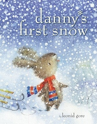 Danny's First Snow by Gore, Leonid