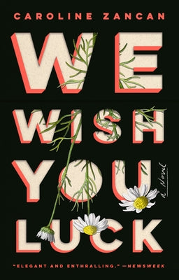 We Wish You Luck by Zancan, Caroline