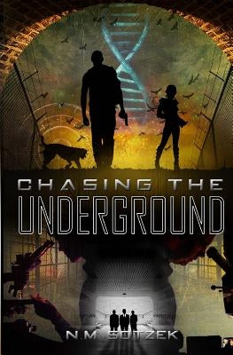 Chasing the Underground by Sotzek, N. M.