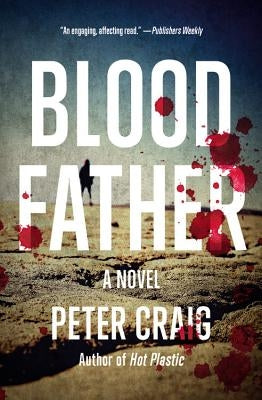 Blood Father by Craig, Peter