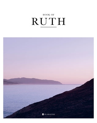 Book of Ruth (Hc, Nlt) by Alabaster Co
