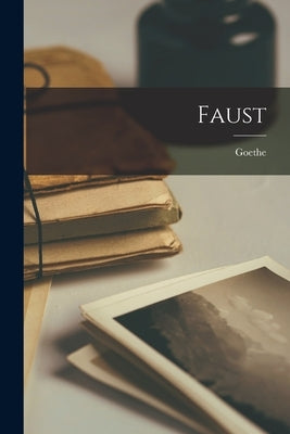 Faust by Goethe