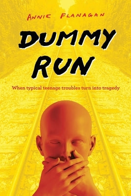 Dummy Run by Flanagan, Annie
