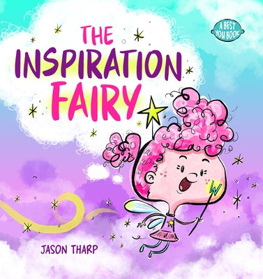 The Inspiration Fairy by Tharp, Jason