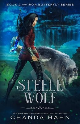 The Steele Wolf by Hahn, Chanda