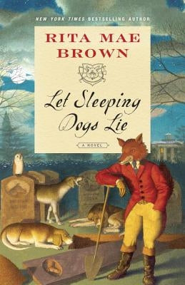 Let Sleeping Dogs Lie by Brown, Rita Mae