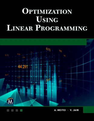 Optimization Using Linear Programming by Metei, A. J.
