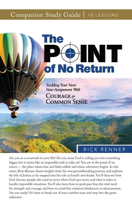 The Point of No Return Study Guide by Renner, Rick