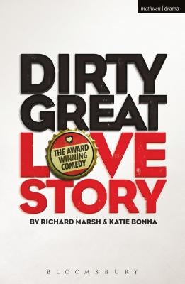 Dirty Great Love Story by Marsh, Richard