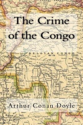 The Crime of the Congo by Conan Doyle, Arthur
