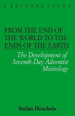 From the Ends of the World to the Ends of the Earth by Hoschele, Stefan