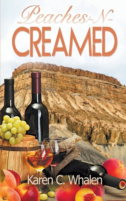 Peaches-N-Creamed by Whalen, Karen C.