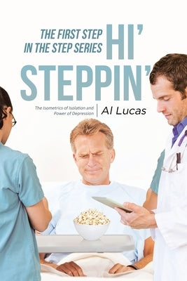 The First Step, Hi' Steppin' by Lucas, Al